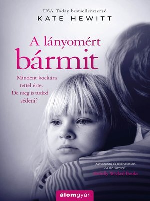 cover image of A lányomért bármit